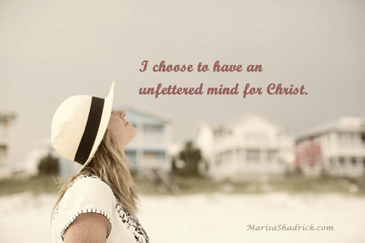 An Unfettered Mind for Christ