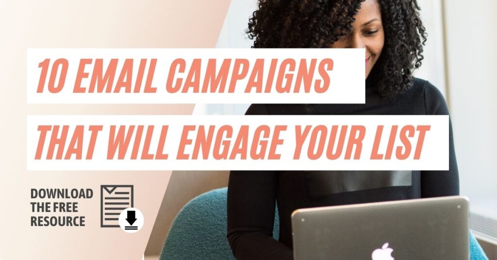 10 Email Campaigns That Will Nurture and Engage Your Email List