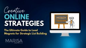 The Ultimate Guide to Lead Magnets for Strategic List Building